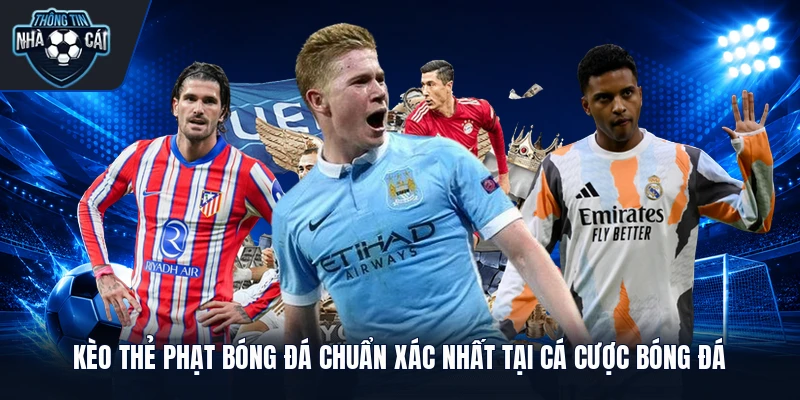 Kèo Thẻ Phạt Bóng Đá