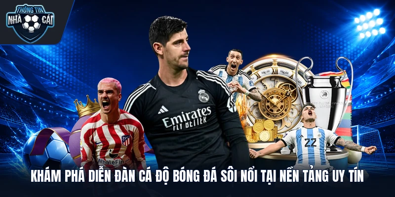 Diễn Đàn Cá Độ Bóng Đá